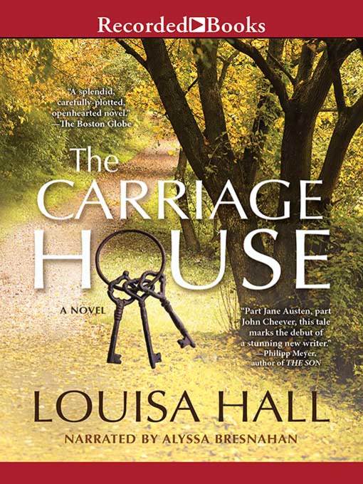 Title details for The Carriage House by Louisa Hall - Available